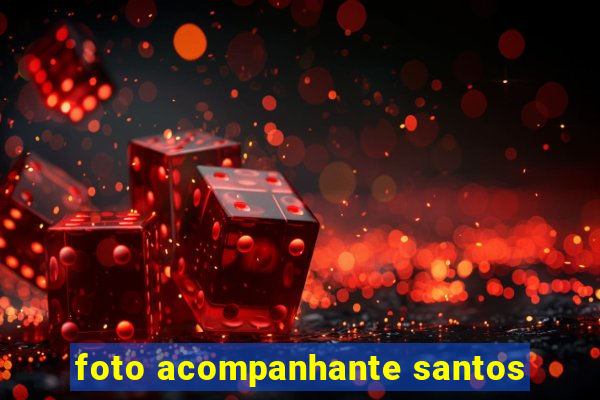 foto acompanhante santos